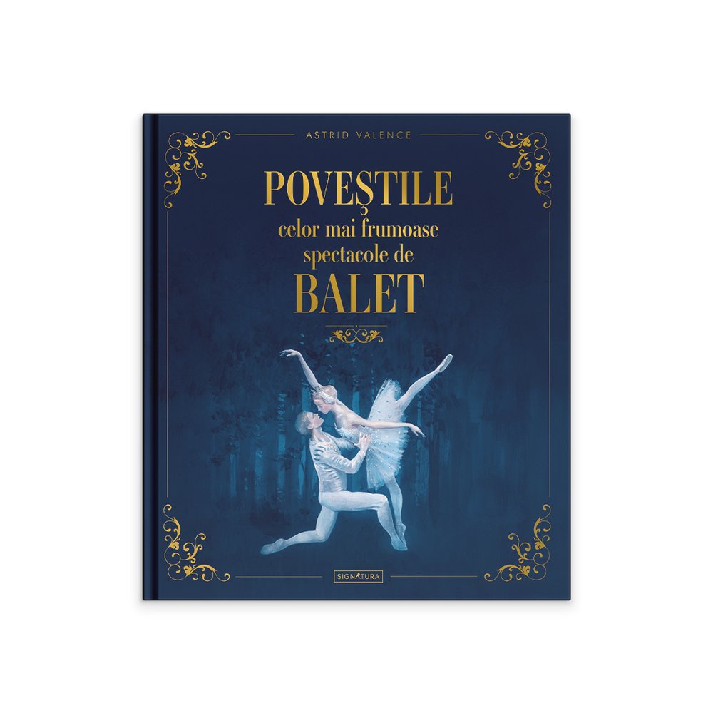 Poveștile celor mai frumoase spectacole de balet